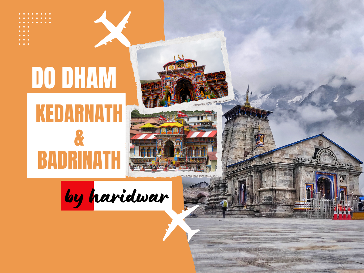 Do Dham Yatra (Kedarnath & Badrinath) from Haridwar