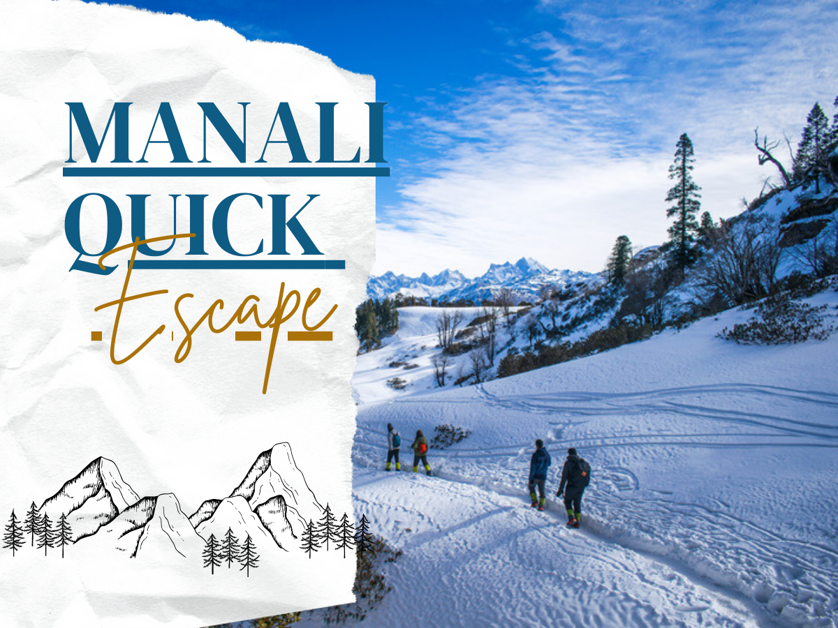 Manali Quick Escape