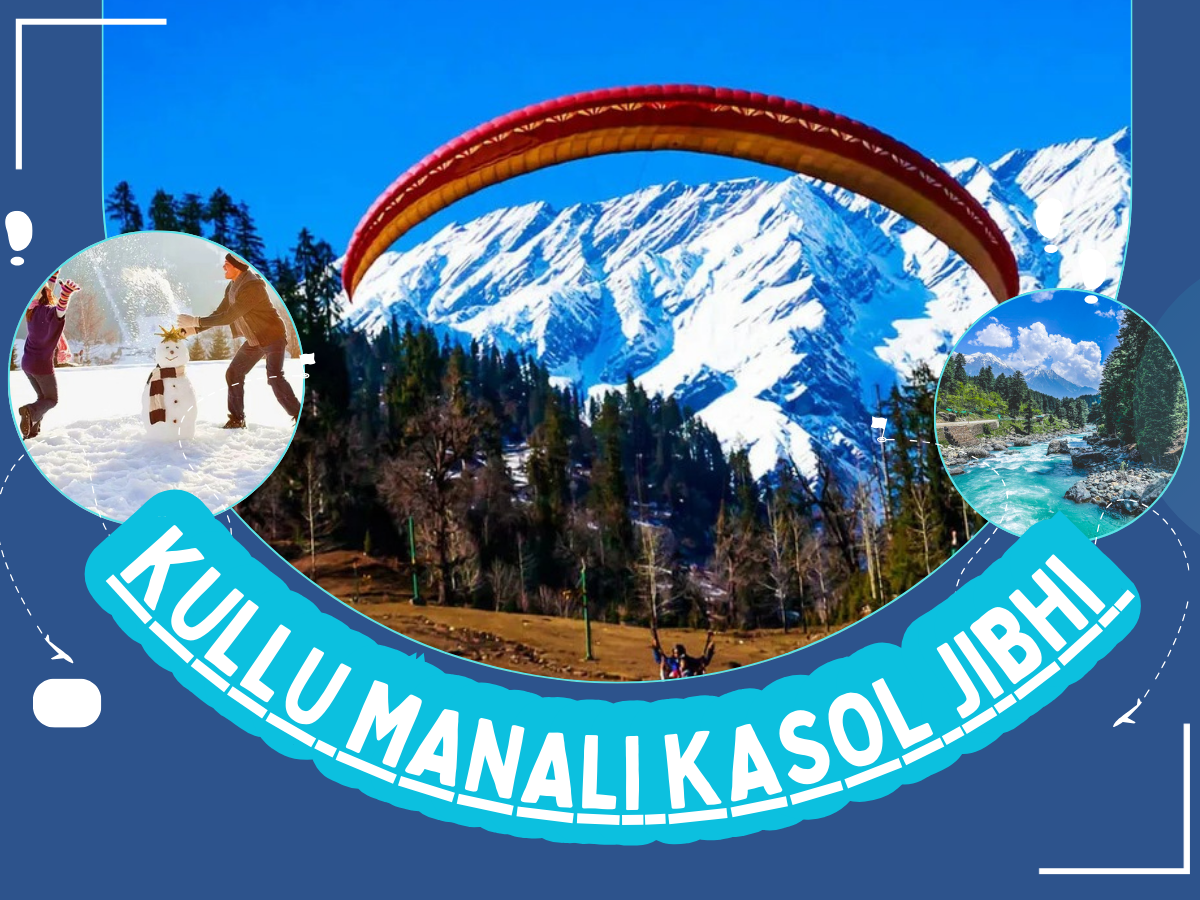 Kullu Manali Kasol Jibhi Adventure Tour