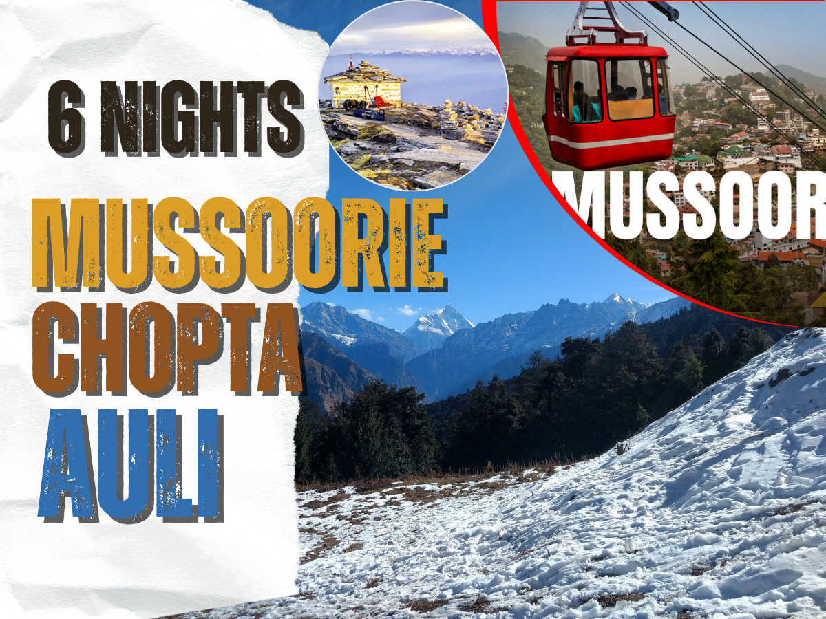 6 Nights Mussoorie - Chopta with Auli